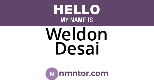 Weldon Desai