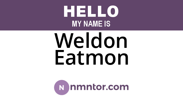 Weldon Eatmon