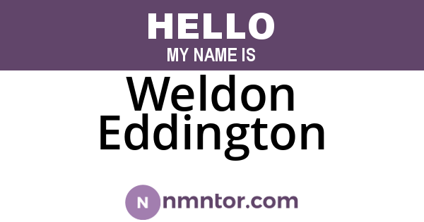 Weldon Eddington