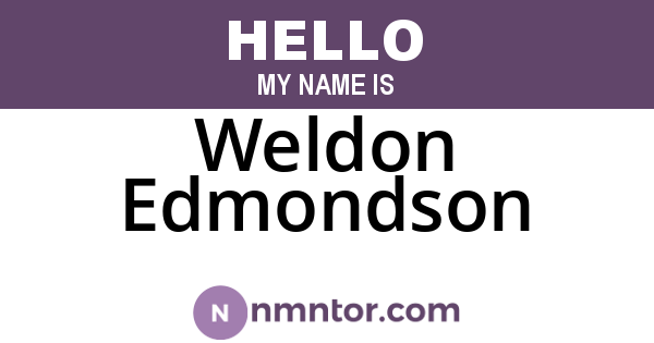 Weldon Edmondson