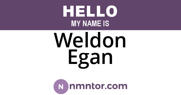 Weldon Egan
