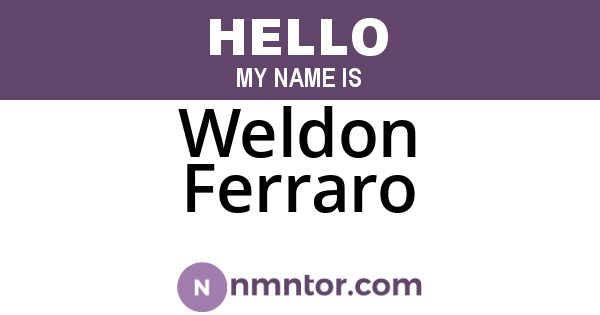 Weldon Ferraro