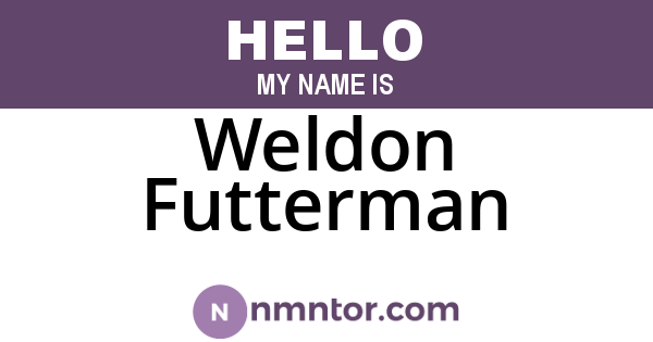 Weldon Futterman