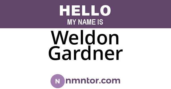 Weldon Gardner