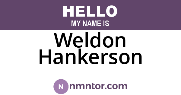 Weldon Hankerson