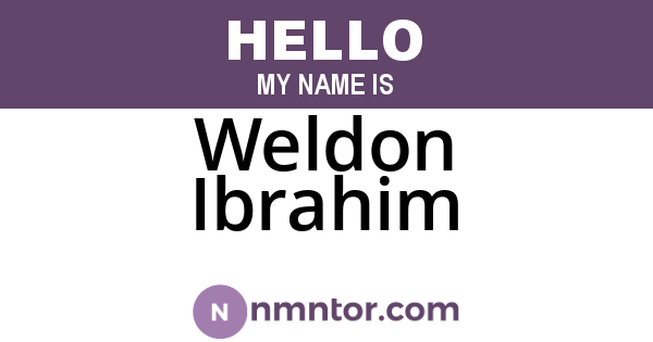 Weldon Ibrahim