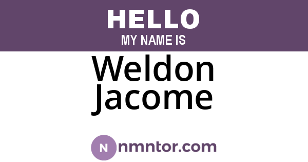 Weldon Jacome