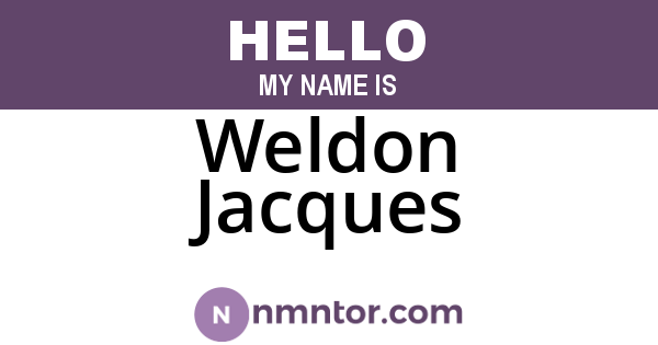 Weldon Jacques