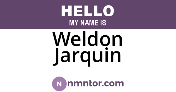 Weldon Jarquin