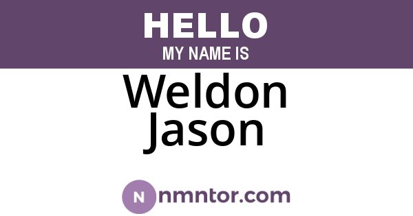 Weldon Jason