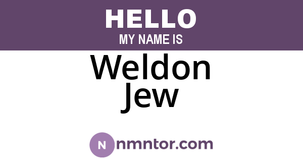 Weldon Jew