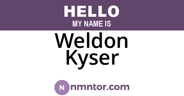 Weldon Kyser
