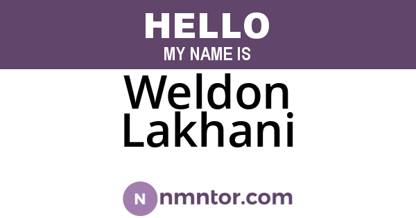Weldon Lakhani