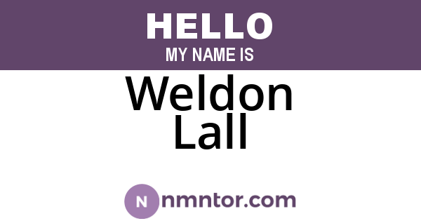 Weldon Lall
