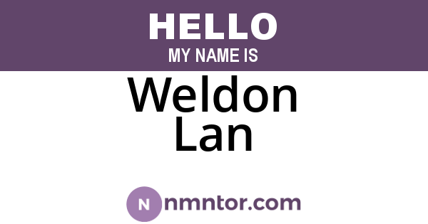 Weldon Lan