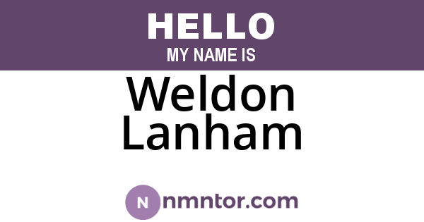 Weldon Lanham