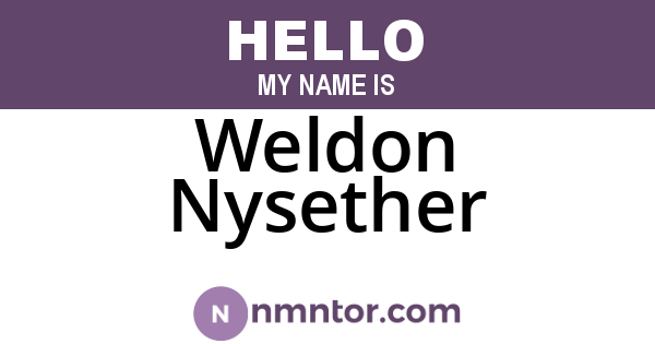 Weldon Nysether