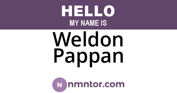 Weldon Pappan