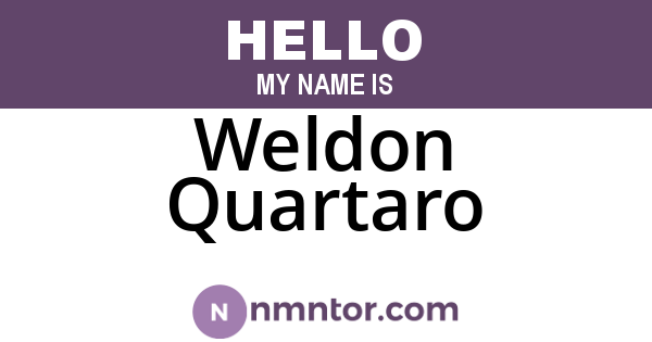 Weldon Quartaro