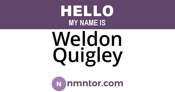 Weldon Quigley