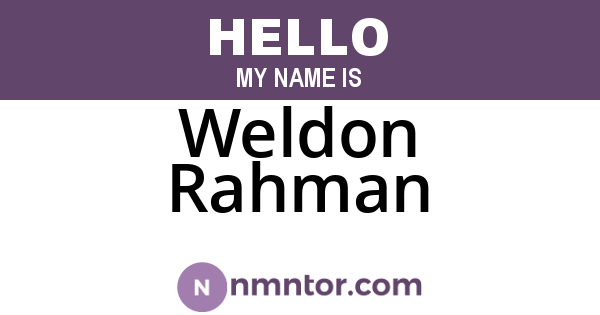 Weldon Rahman