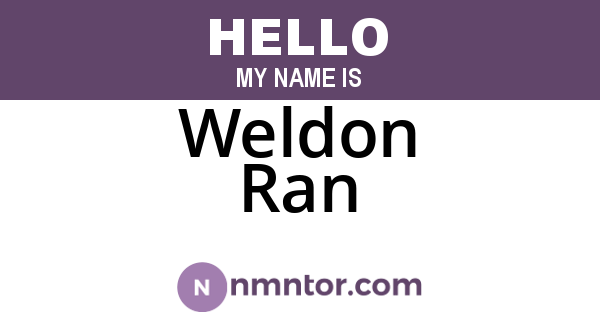Weldon Ran
