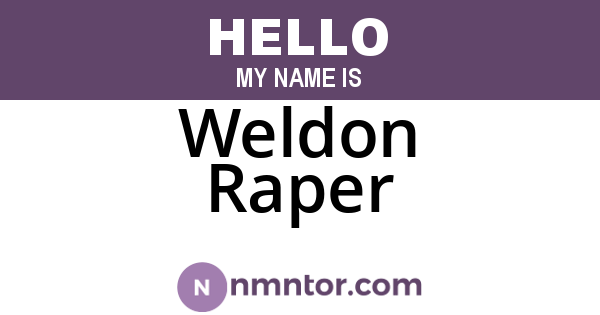 Weldon Raper