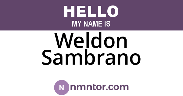 Weldon Sambrano