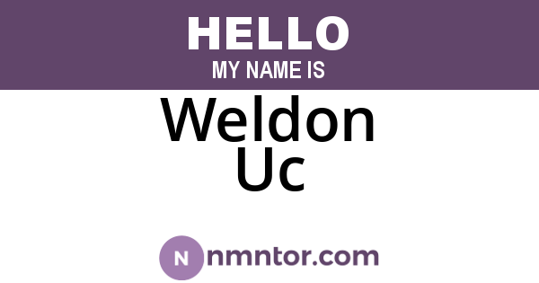 Weldon Uc