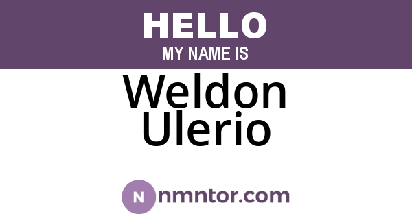 Weldon Ulerio