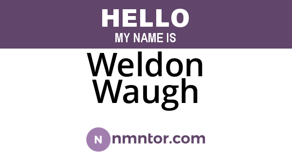 Weldon Waugh
