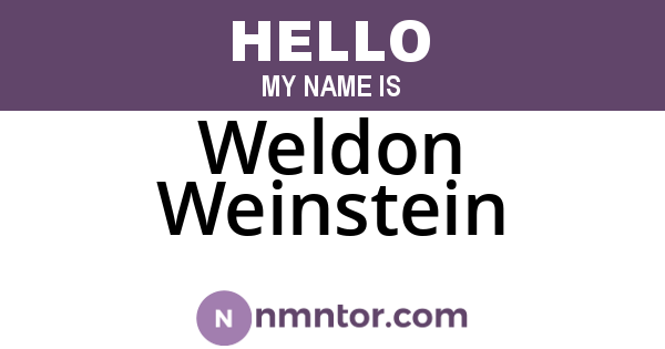 Weldon Weinstein