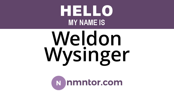 Weldon Wysinger