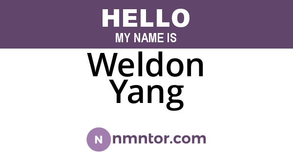 Weldon Yang