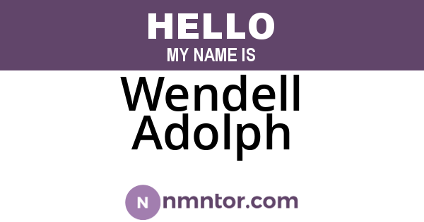 Wendell Adolph