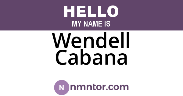 Wendell Cabana