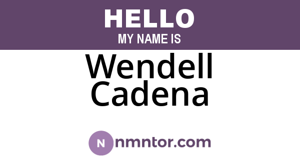 Wendell Cadena