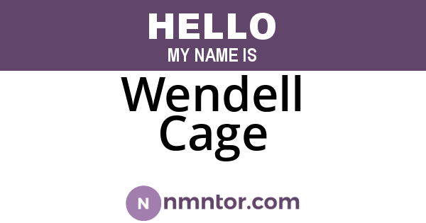 Wendell Cage