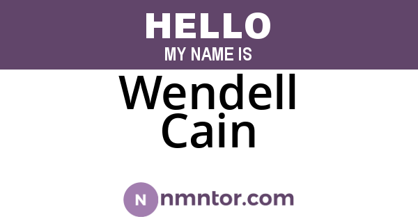 Wendell Cain