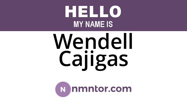 Wendell Cajigas