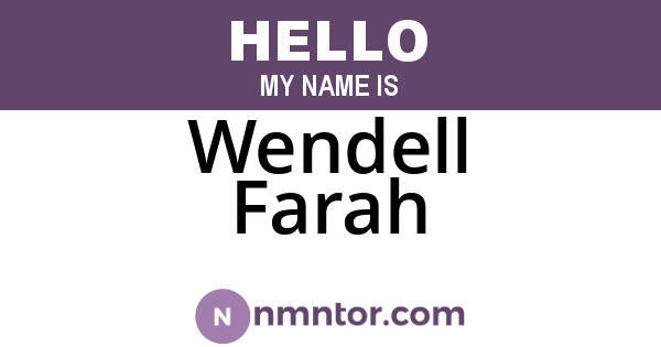 Wendell Farah