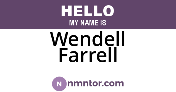 Wendell Farrell