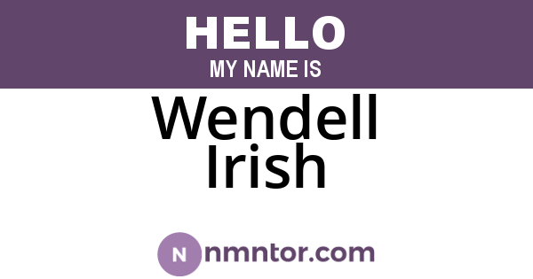 Wendell Irish