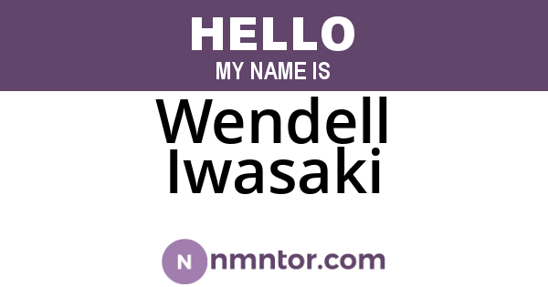 Wendell Iwasaki