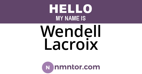 Wendell Lacroix