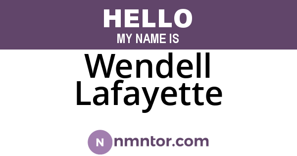 Wendell Lafayette