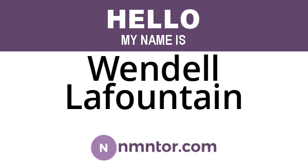 Wendell Lafountain
