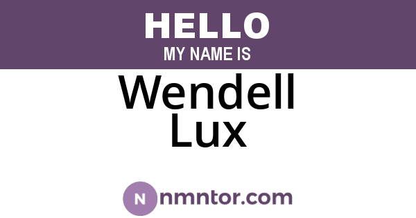Wendell Lux