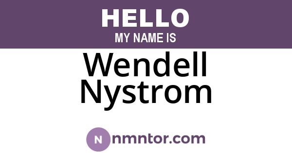 Wendell Nystrom