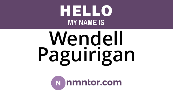 Wendell Paguirigan